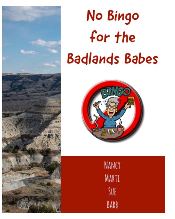 View No Bingo for the Badland Babes by Barbara Farrell