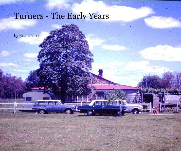 View Turners - The Early Years by Brian Turner