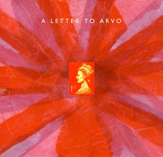 View A LETTER TO ARVO by Neil Packer
