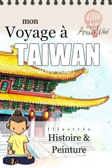 View Livre de Voyage Taiwan by Anouk Vitte