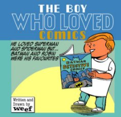 The Boy Who Loved Comics book cover