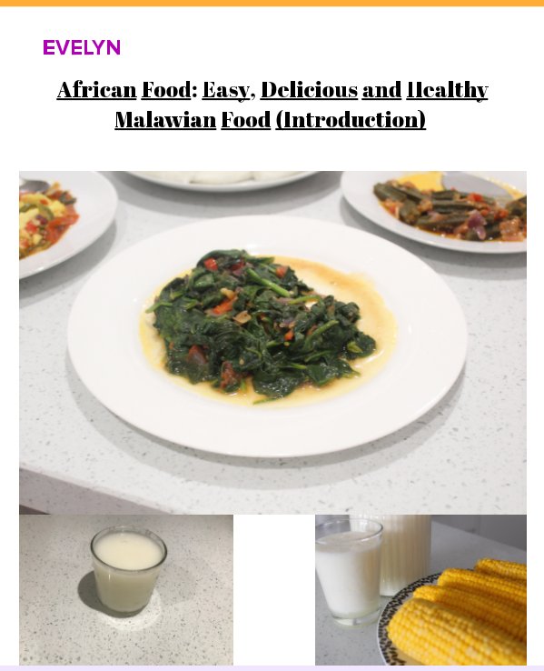 Bekijk African Food; Easy, Delicious and Healthy Malawian Food op Evelyn