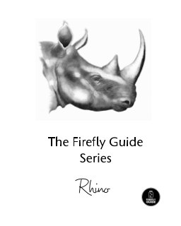 The Firefly Guide Series - Rhino book cover