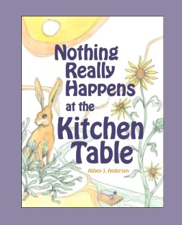 Nothing Really Happens at the Kitchen Table book cover