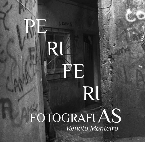 View Periferias by Renato Monteiro