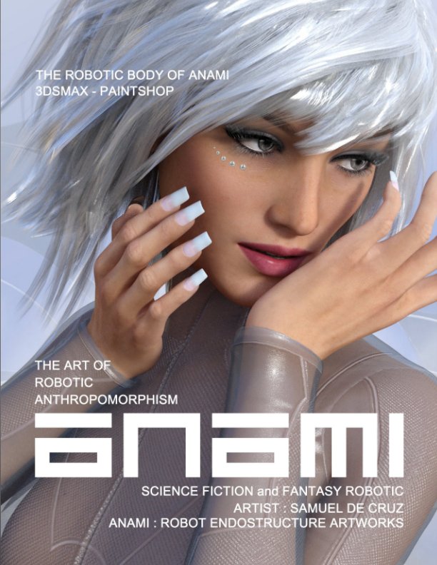 Fantasy Robotic - Anami 2 by SAMUEL DE CRUZ | Blurb Books
