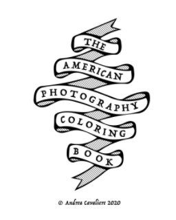 The American Photography Coloring Book book cover