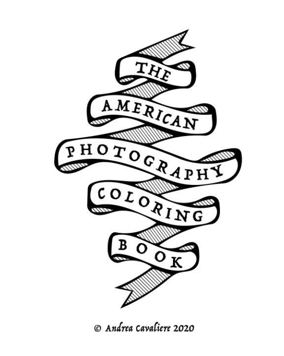 Ver The American Photography Coloring Book por Andrea Cavaliere