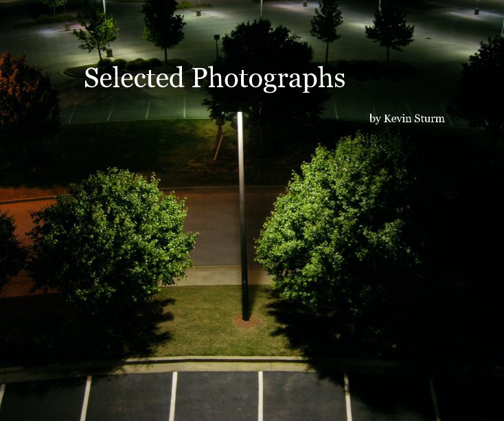 Visualizza Selected Photographs di Kevin Sturm