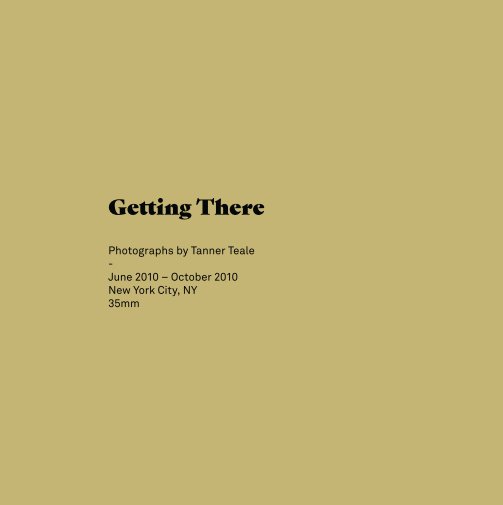 Ver Getting There por Tanner Teale