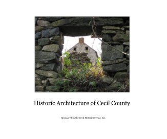 Historic Architecture of Cecil County book cover