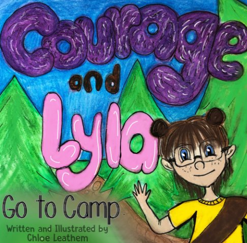 Bekijk Courage and Lyla go to Camp! op Chloe Leathem