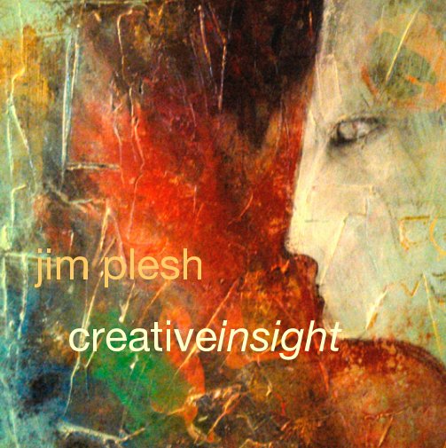 View creativeinsight by Jim Plesh