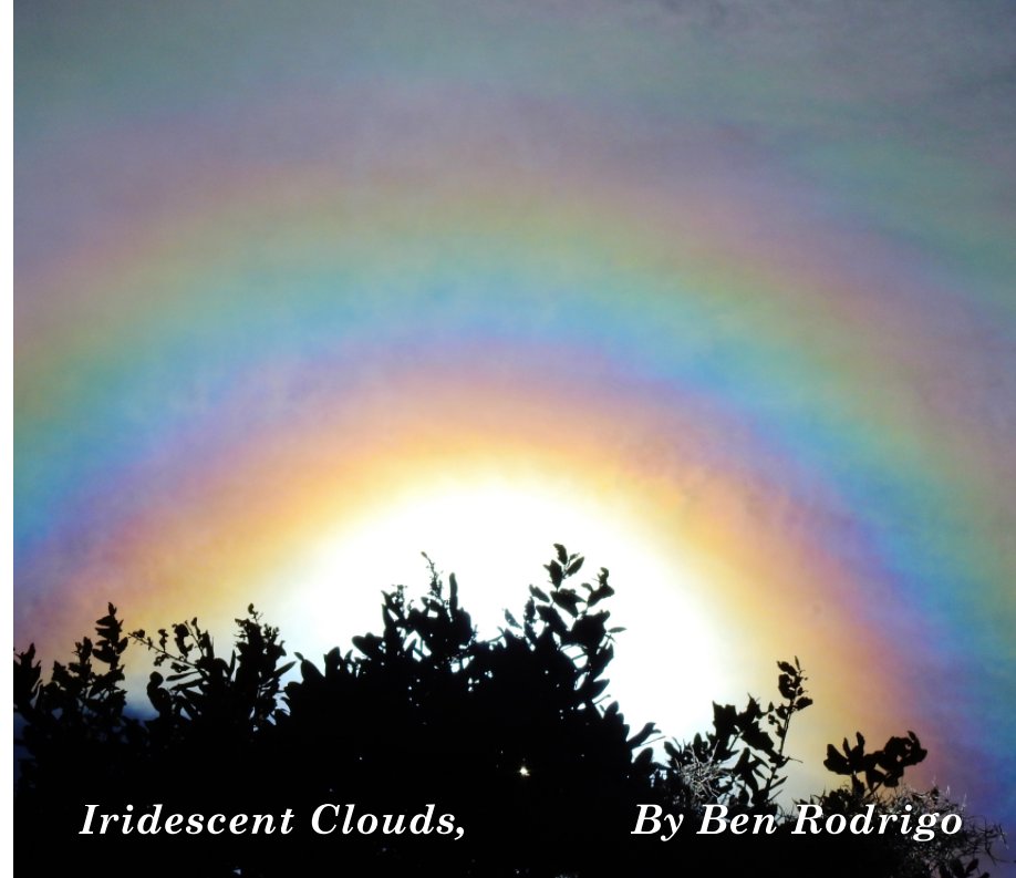 View Iridescent Clouds by Ben Rodrigo Jr.