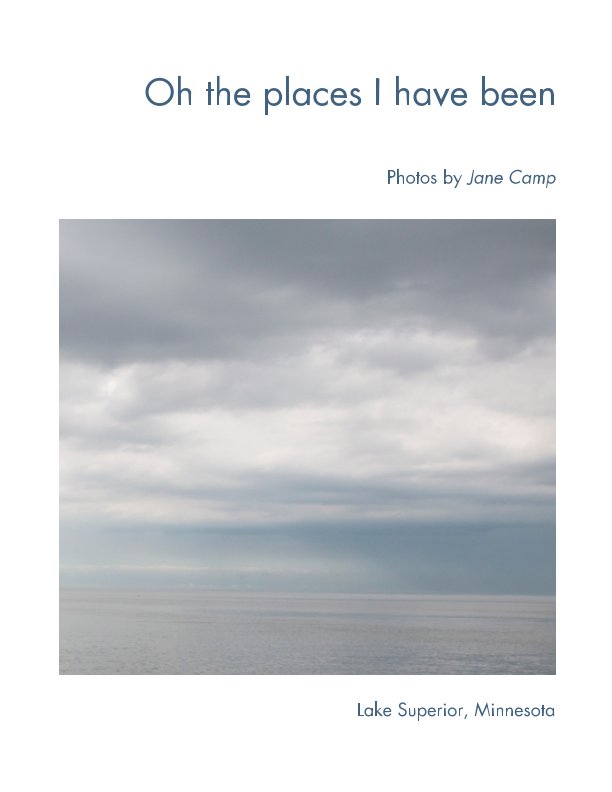 View Oh the places I have been by Jane Camp