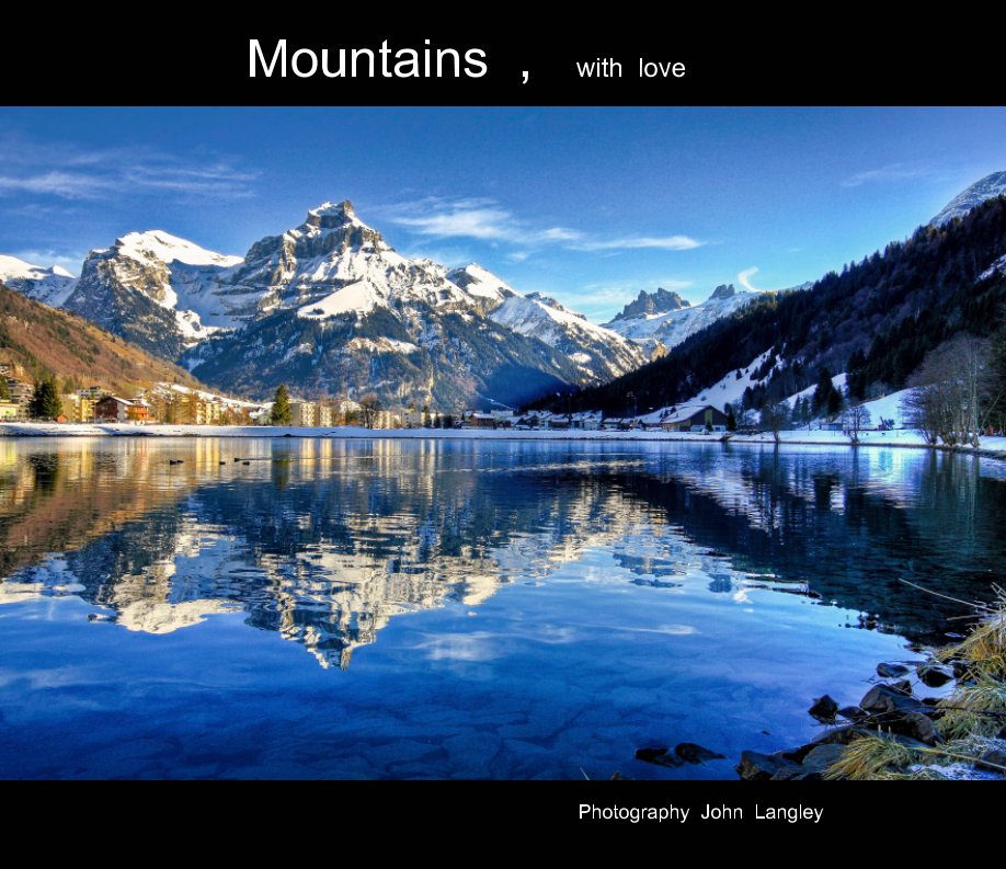 View Mountains  with love by John  Langley