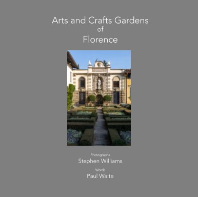 Arts and Crafts Gardens of Florence book cover