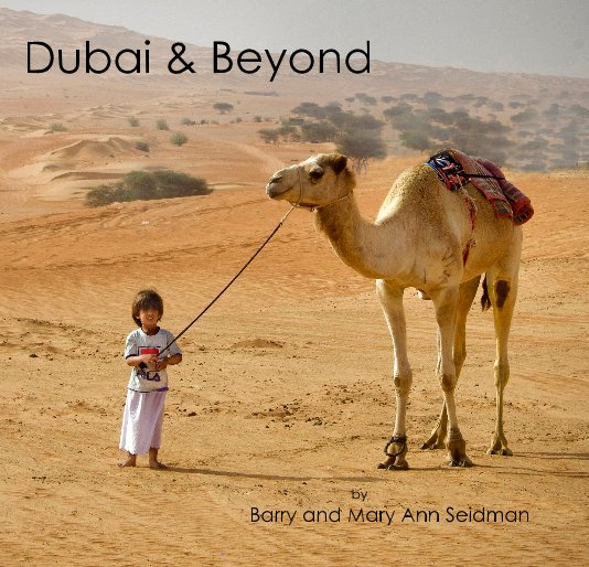 Ver Dubai and Beyond por Barry and Mary Ann Seidman