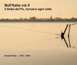 Bell'Italia vol.4 il Delta del Po, tornarci ogni volta book cover