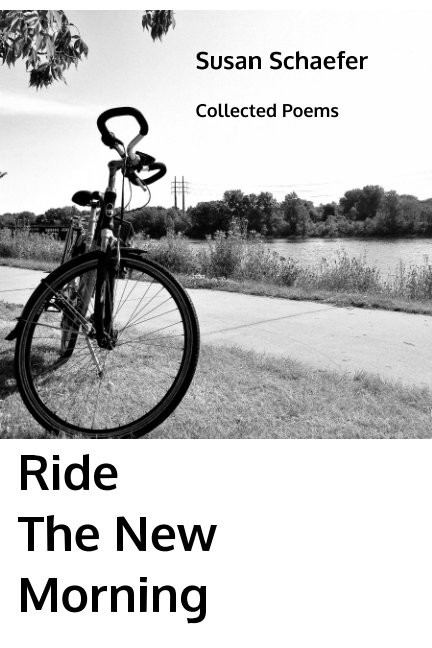 View Ride the New Morning by Susan Schaefer
