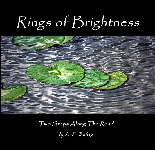 Ver Rings of Brightness por L K Bishop