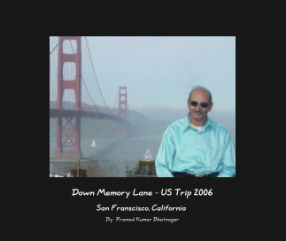 Down Memory Lane - US Trip 2006 book cover