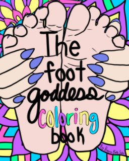 The Foot Goddess Coloring Book book cover