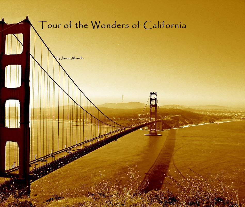 View Tour of the Wonders of California by Jason Abando