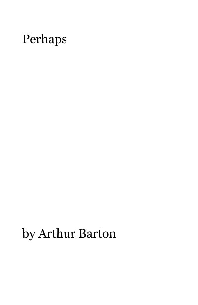 Ver Perhaps por Arthur Barton