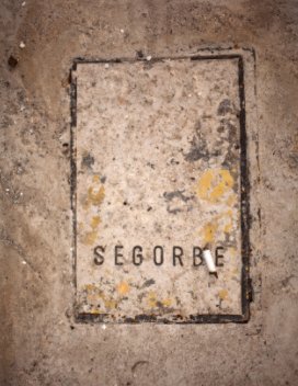 Segorbe - fotografías del casco antiguo. book cover