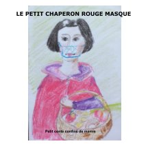 Le petit Chaperon Rouge masqué book cover