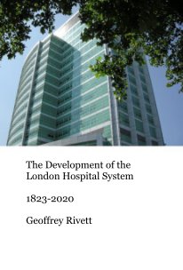 The Development of the London Hospital System 1823-2020 book cover