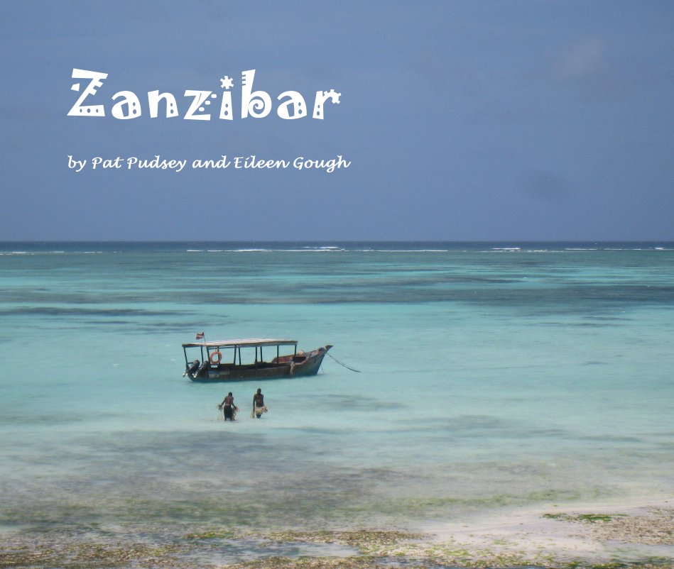 View Zanzibar by Pat Pudsey and Eileen Gough