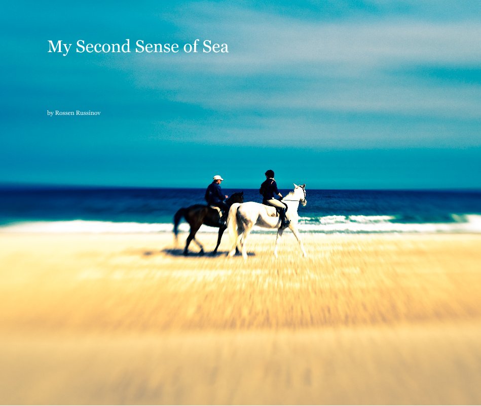 View My Second Sense of Sea by Rossen Russinov