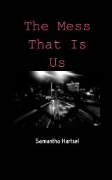 The Mess That Is Us book cover
