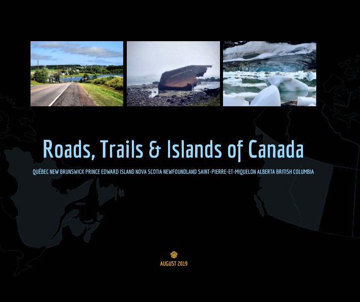 Roads, Trails and Islands of Canada nach F. Ferrone, M. Sgrignoli anzeigen