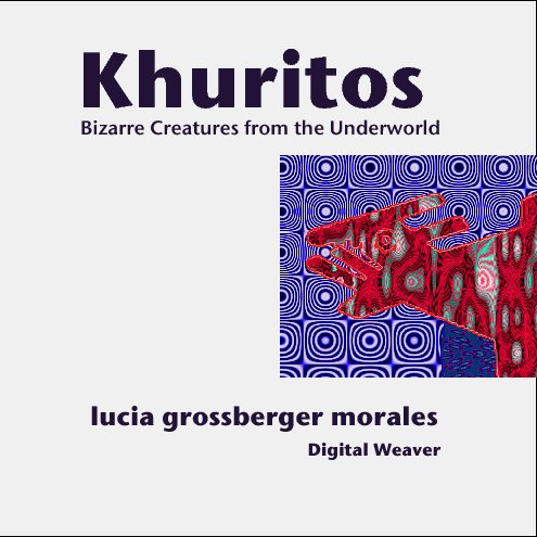 View Khuritos by Lucia Grossberger Morales