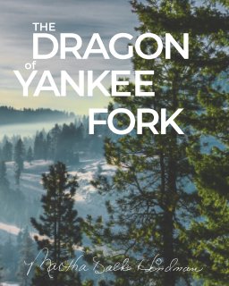 The Dragon of Yankee Fork book cover