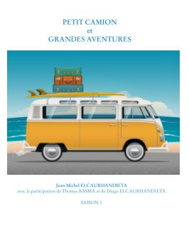 Petit camion et grandes aventures book cover