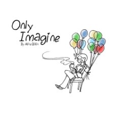 Only Imagine book cover