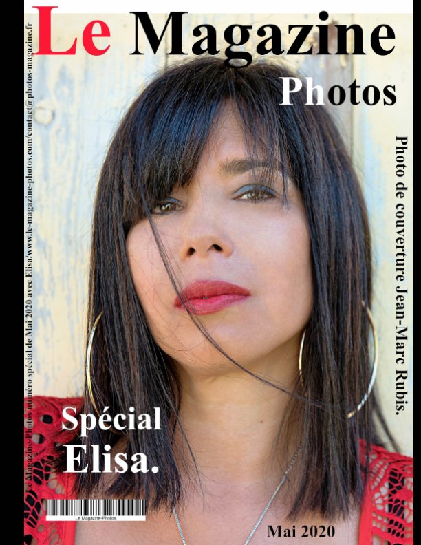 Ver Le Magazine-Photos avec un numéro spécial de Mai 2020 de la Magnifique ELISA por le Magazine-Photos, DBourgery