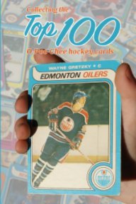 Collecting the Top 100: O-Pee-Chee Hockey Cards book cover