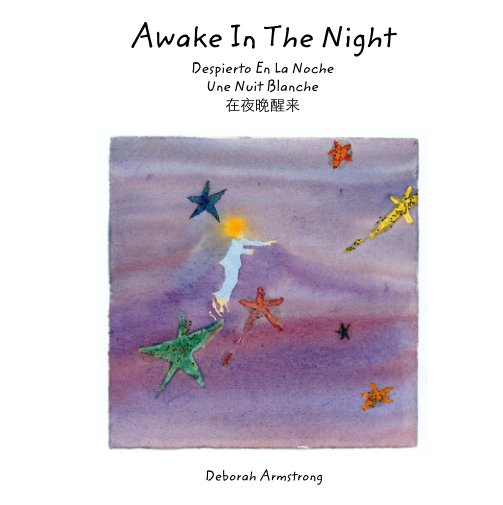 View Awake In The Night by Deborah Armstrong