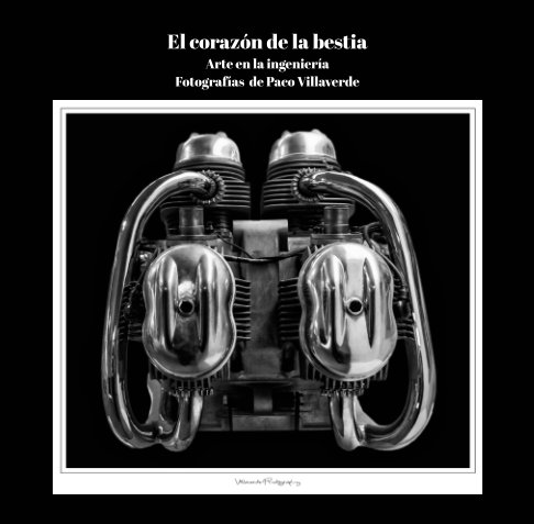 View Motores, el corazón de la bestia by Paco Villaverde