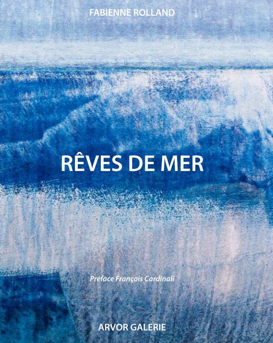 Visualizza Rêves de mer di Fabienne ROLLAND