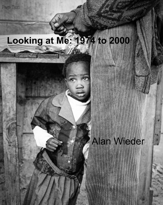 View Looking at Me by ALAN WIEDER