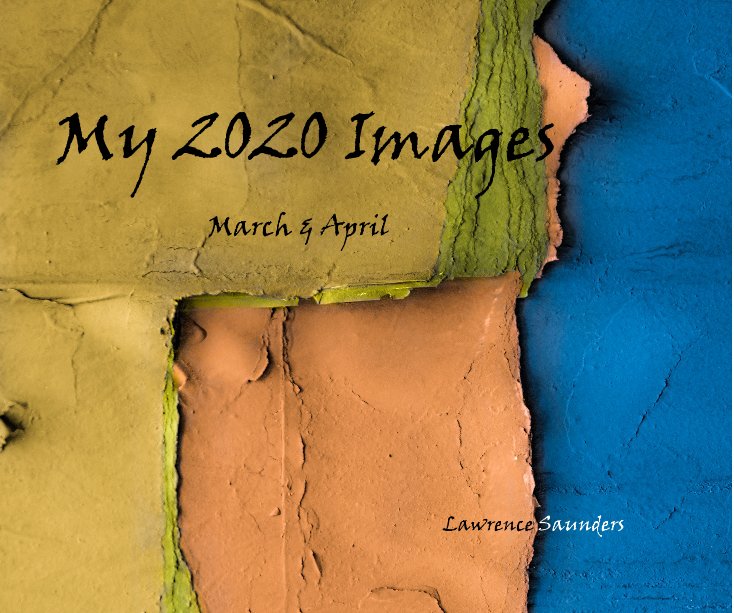 Ver My 2020 Images por Lawrence Saunders