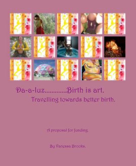 Da-a-luz.............Birth is art. Travelling towards better birth. book cover