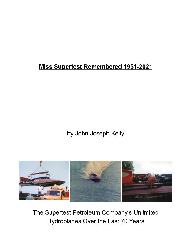 View Miss Supertest Remembered 1951-2021 by John Joseph Kelly