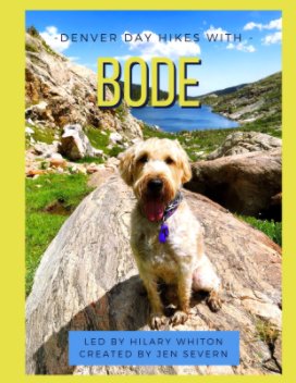 Denver Day Hikes with Bode 2019 book cover